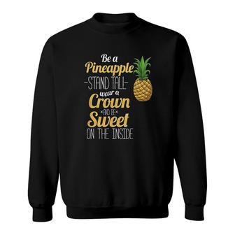 Be A Pineapple Funny Hawaii Sweatshirt | Mazezy