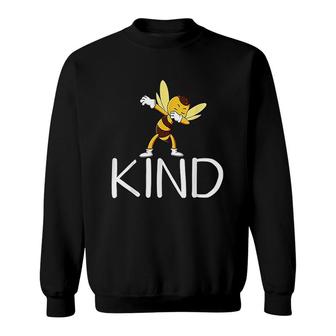 Be Kind Bee Dabbing Kindness Gift Sweatshirt | Mazezy
