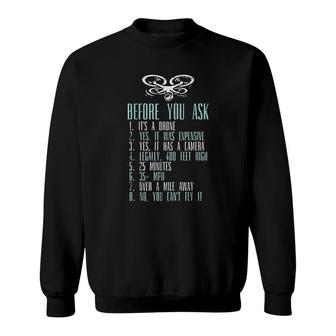 Before You Ask Drone Quadcopter Sweatshirt | Mazezy