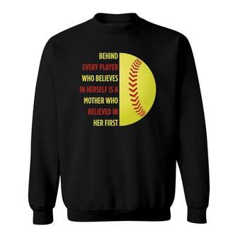 Behind Every Player Is A Mother Softball Gift Mom Softball Sweatshirt | Mazezy