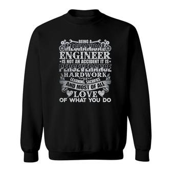 Being A Mechanical Engineer Sweatshirt | Mazezy