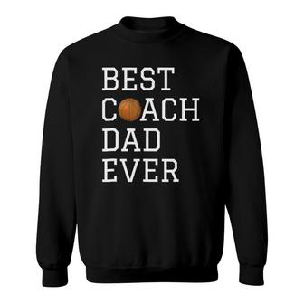 Best Basketball Coach Dad Ever Coaching Fathers Gift Sweatshirt | Mazezy DE