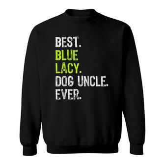 Best Blue Lacy Dog Uncle Ever Raglan Baseball Tee Sweatshirt | Mazezy
