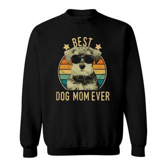 Best Dog Mom Ever Miniature Schnauzer Mother's Day Sweatshirt | Mazezy
