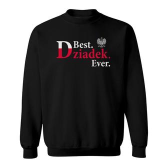 Best Dziadek Ever Polish Grandfather Sweatshirt | Mazezy