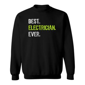 Best Electrician Ever Electrical Gift Sweatshirt | Mazezy