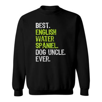 Best English Water Spaniel Dog Uncle Ever Raglan Baseball Tee Sweatshirt | Mazezy