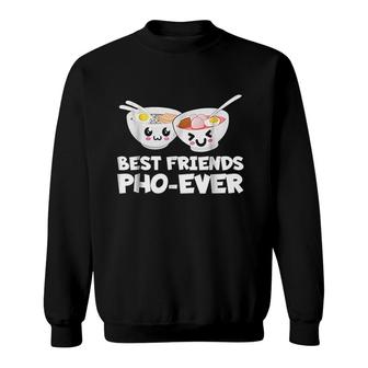 Best Friends Pho Ever Cute Vietnamese Soup Bowl V2 Sweatshirt - Thegiftio UK