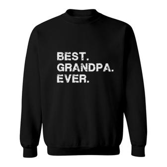 Best Grandpa Ever Sweatshirt | Mazezy