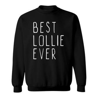 Best Lollie Ever Funny Cool Mother's Day Gift Sweatshirt | Mazezy