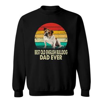 Best Old English Bulldog Dad Ever Retro Vintage Gift Sweatshirt | Mazezy