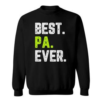 Best Pa Ever Cool Funny Sweatshirt | Mazezy