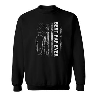 Best Pap Ever Usa Flag Father's Day Grandpa Gift Sweatshirt | Mazezy