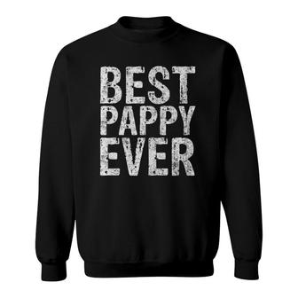 Best Pappy Ever Funny Gift Father's Day Sweatshirt | Mazezy