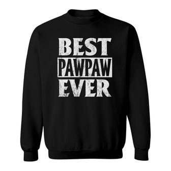 Best Pawpaw Ever Father's Day Sweatshirt | Mazezy