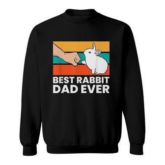 Best Rabbit Dad Ever Funny Dad Rabbit Sweatshirt - Thegiftio