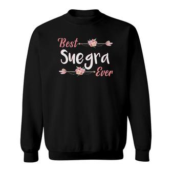 Best Suegra Ever Spanish Mother In Law Floral Gift Sweatshirt | Mazezy