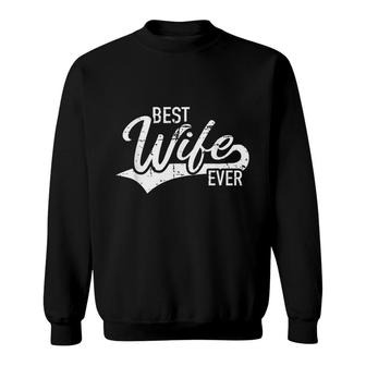 Best Wife Ever Sweatshirt | Mazezy DE