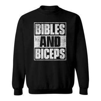 Bibles And Biceps Gym Motivational S Sweatshirt | Mazezy
