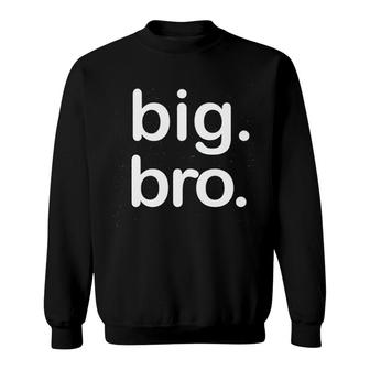 Big Bro Love Brother Sweatshirt | Mazezy