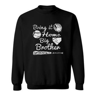 Big Brother Little Brother Baseball Bring It Home V2 Sweatshirt - Thegiftio UK