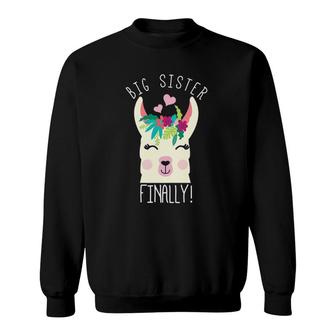 Big Sister Finally Llama Daughter Promoted To Big Sister Sweatshirt | Mazezy