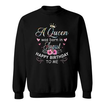 Birthday - A Queen Was Born In August Sweatshirt | Mazezy