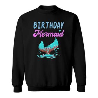Birthday Mermaid Party Outfit Dad Mama Girl Mermaid Sweatshirt | Mazezy