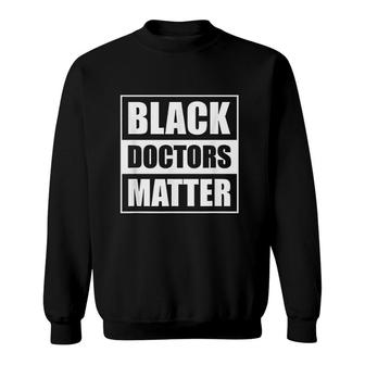 Black Doctors Matter History Month African Pride Sweatshirt - Thegiftio UK