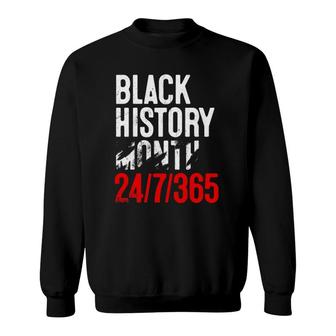 Black History Month 247365 Pride African American Gifts Sweatshirt | Mazezy