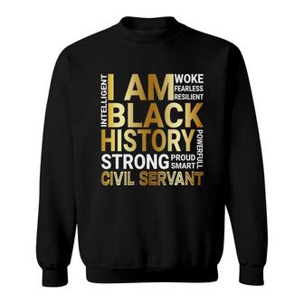 Black History Month Strong And Smart Civil Servant Proud Black Funny Job Title Sweatshirt | Mazezy