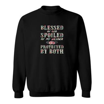 Blessed By God Spoiled By My Welder Wife Sweatshirt | Mazezy