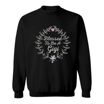 Blessed To Be A Gigi Grandma Sweatshirt | Mazezy