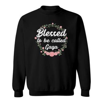 Blessed To Be Called Gaga Grandma Mother's Day Gift Sweatshirt | Mazezy
