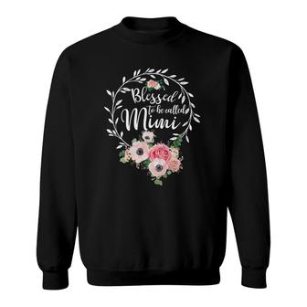 Blessed To Be Called Mimi Women Flower Decor Grandma Sweatshirt | Mazezy