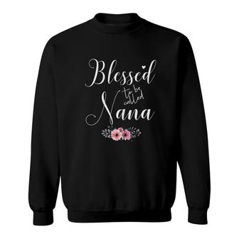 Blessed To Be Called Nana Sweatshirt | Mazezy