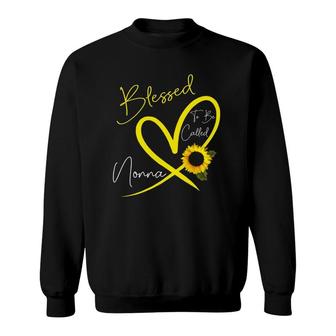 Blessed To Be Called Nonna Sunflower Heart Mother's Day Sweatshirt | Mazezy
