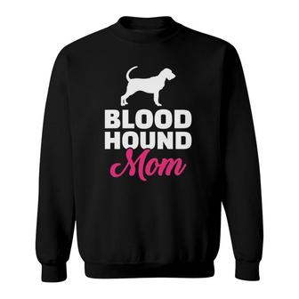 Bloodhound Mom Pet Lover Gift Sweatshirt | Mazezy