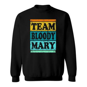 Bloody Mary For Men Women Brunch Ts Boozy Sweatshirt | Mazezy AU