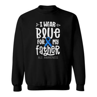 Blue Ribbon For Father Gift Als Awareness Family Cure Sweatshirt | Mazezy
