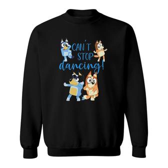 Bluey-Dad-Can't-Stop-Dancing-For-Father-Day Sweatshirt | Mazezy
