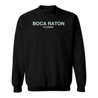 Boca Raton Florida Perfect For City Events Boca Raton Sweatshirt | Mazezy