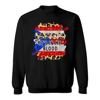 Boricua It's In My Blood Boricua Sweatshirt | Mazezy