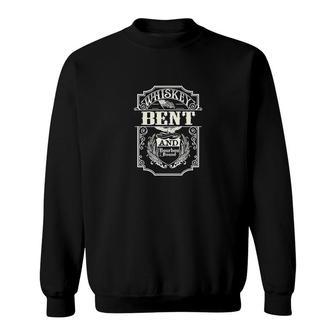 Bourbon Bound Whiskey Bent On A Black Sweatshirt | Mazezy