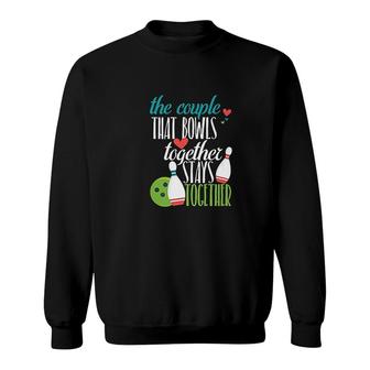 Bowler Gift Couples Bowling League Bowl Sweatshirt | Mazezy