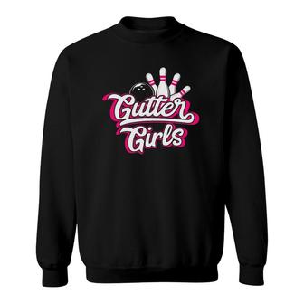 Bowling Gutter Girls Funny League Bowler Gift Sweatshirt | Mazezy