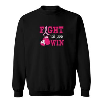 Boxing Fight 'till You Win Sweatshirt | Mazezy