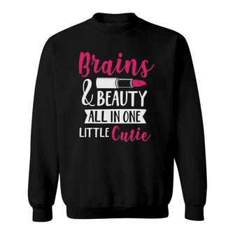Brains And Beauty All In One Little Cutie Sweatshirt | Mazezy
