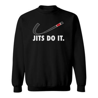 Brazilian Jiu-Jitsu Bjj Black Belt Jits Do It Sweatshirt | Mazezy