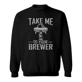 Brewer Alien Tee - Funny Craft Beer For Men Women Sweatshirt | Mazezy